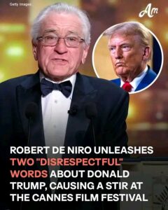 BREAKING NEWS: Robert De Niro didn’t hold back on President Donald Trump while accepting his honorary award at Cannes 2025.😳