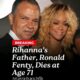 Rihanna’s father, Ronald Fenty, just passed away at age 70 in Los Angeles following a brief illness. 😭😭😭😭